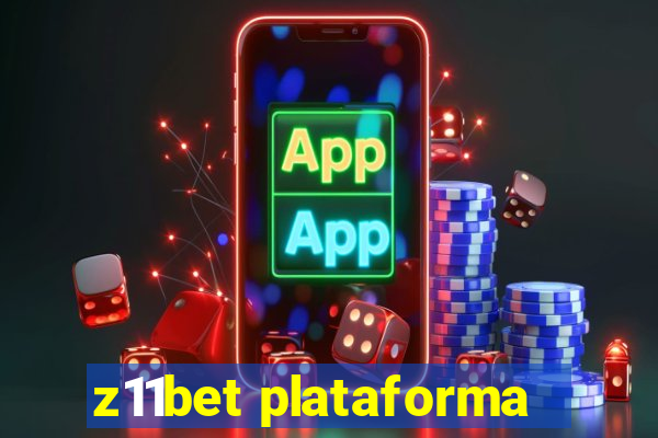 z11bet plataforma